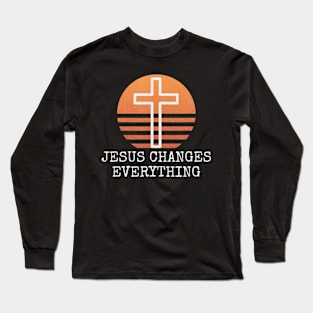 Vintage Jesus Changes Everything Distressed Christian Gift Long Sleeve T-Shirt